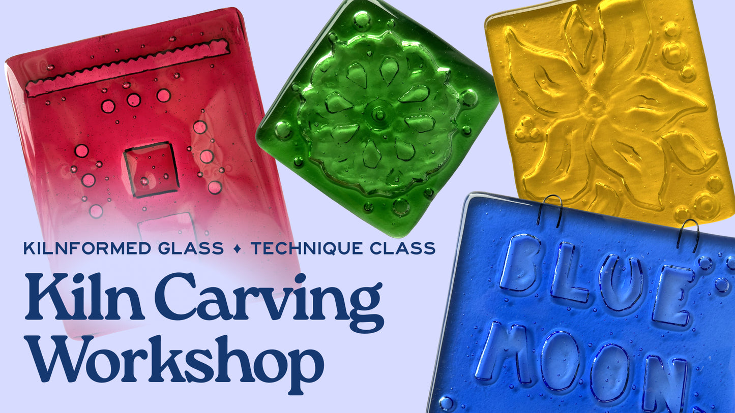 Kiln Carving a Glass Tile - August 31st