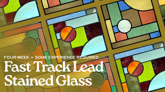 Fast-Track Lead Stained Glass - 4-Week Class - Nov/Dec